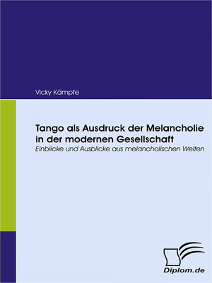 cover image of Tango als Ausdruck der Melancholie in der modernen Gesellschaft